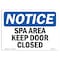 Signmission Safety Sign, OSHA Notice, 7" Height, Rigid Plastic, Spa Area Keep Door Closed Sign, Landscape OS-NS-P-710-L-18373 - alternate 1